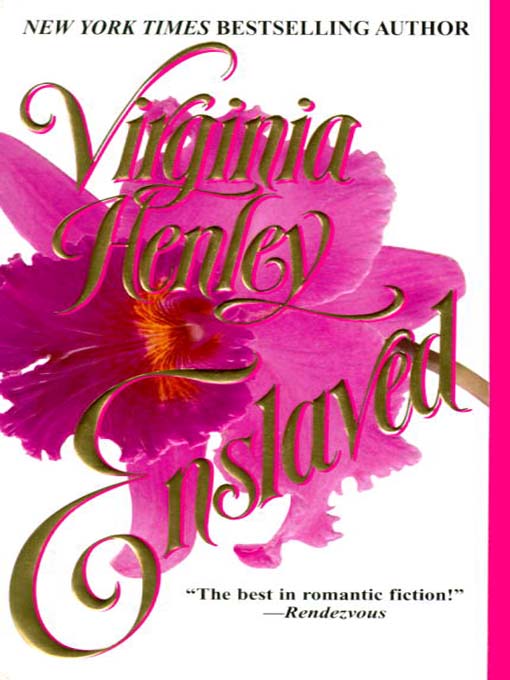 Title details for Enslaved by Virginia Henley - Available